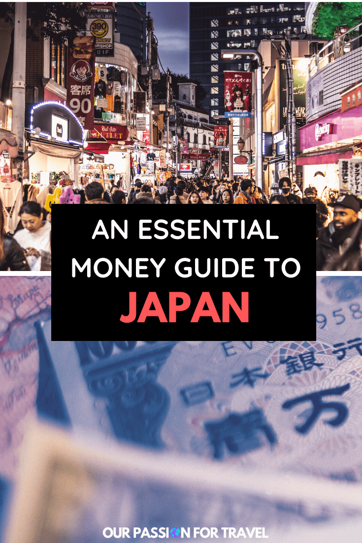 Managing Your Money In Japan: The Essentials - Our Passion For Travel